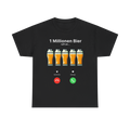 1 Millionen Bier Ruft An - T-Shirt