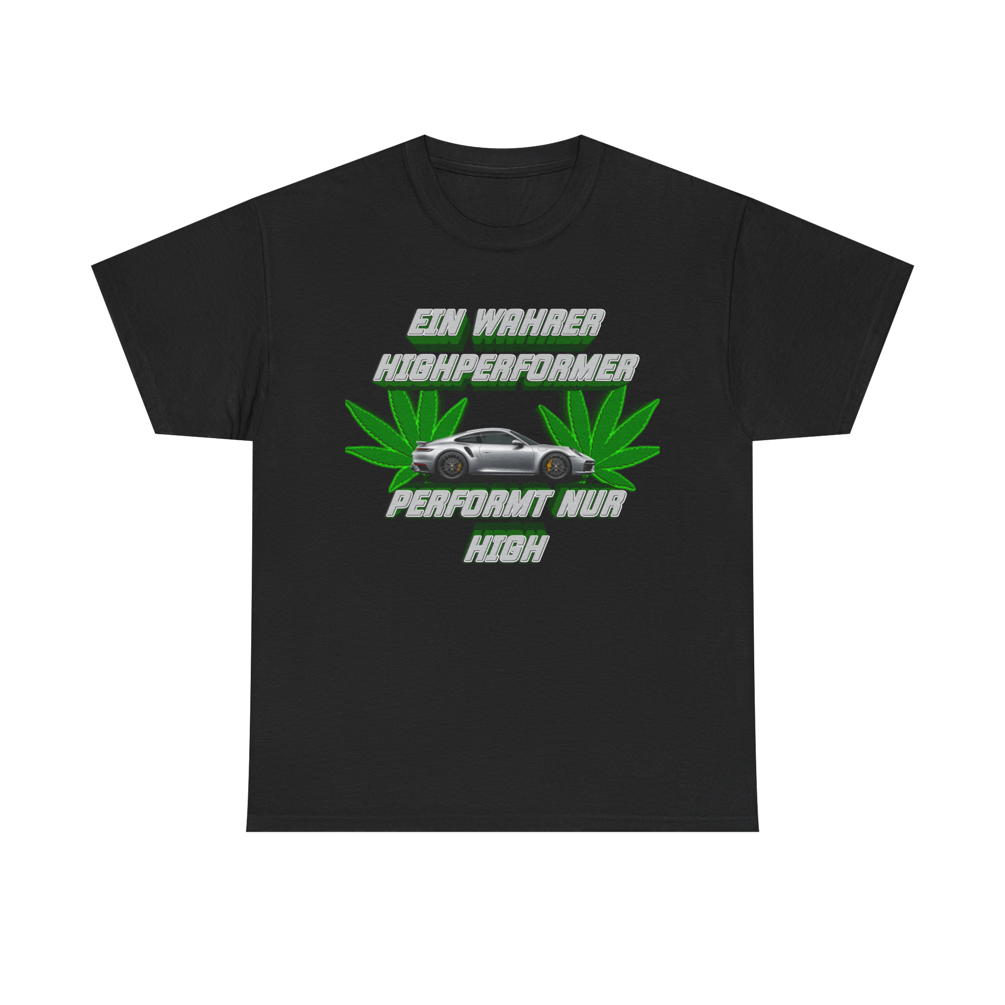 Ein Wahrer Highperformer - T-Shirt
