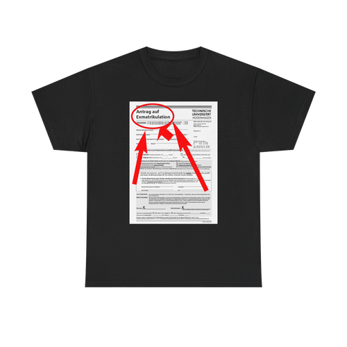 Antrag auf Exmatrikulation - T-Shirt
